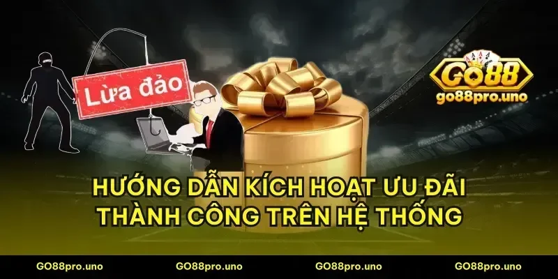 Hướng dẫn kích hoạt ưu đãi thành công trên hệ thống